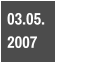 03.05.  2007