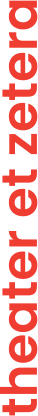 theater et zetera