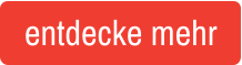 entdecke mehr