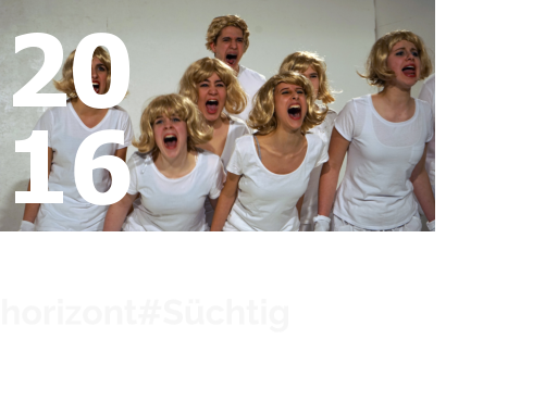 horizont#Süchtig  „Die Eltern sind peinlich, die Schule nervt, und das Leben ist fürchterlich anstrengend“?  Noch Fragen? 17 Jugendliche im Alter von 14 – 16 Jahren…