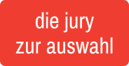die jury  zur auswahl